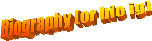 Biography (or bio ig)